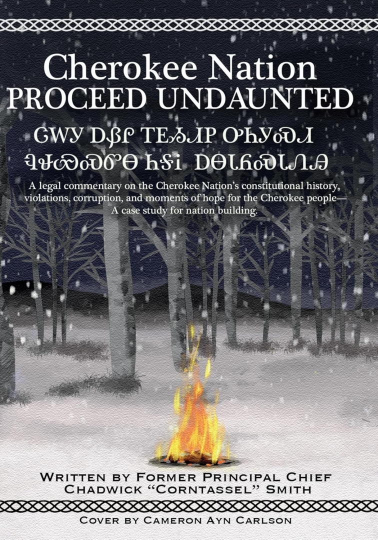 Celebrating the Release of Cherokee Nation: Proceed Undaunted by Chadwick "Corntassel" Smith