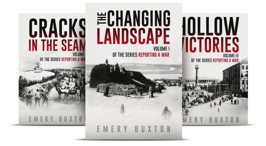 Emery Buxton’s Reporting a War Series: A Riveting Journey Through the Middle Eastern Front of World War I